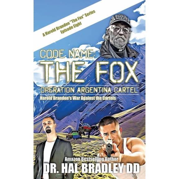 Code Name: THE FOX: Operation Argentina Cartel, (Paperback)