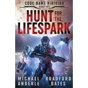 Code Name Viridian Hunt for the Lifespark Code Name Viridian Book 1, Book 1, Paperback