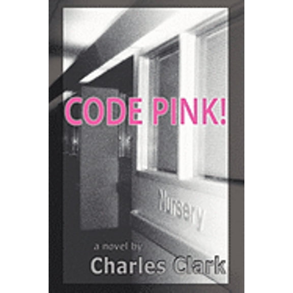 Pre-Owned Code Pink! (Hardcover 9780595679188) by Dr. Charles Clark