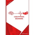 thumbnail image 1 of Code Python: Beginners, (Paperback), 1 of 1
