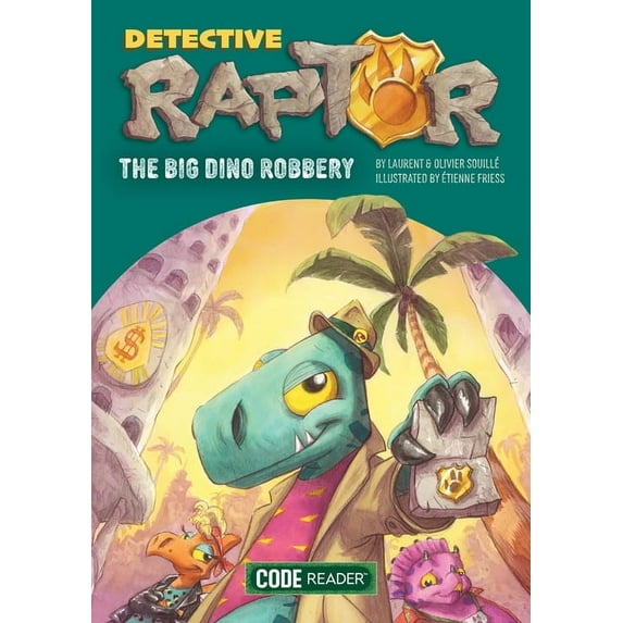 Code Reader Detective Raptor: The Big Dino Robbery, (Paperback)