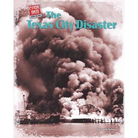 Pre-Owned The Texas City Disaster (Library Binding) 1597163635 9781597163637