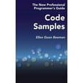 thumbnail image 1 of Code Samples: The New Professional Programmer's Guide, (Paperback), 1 of 1