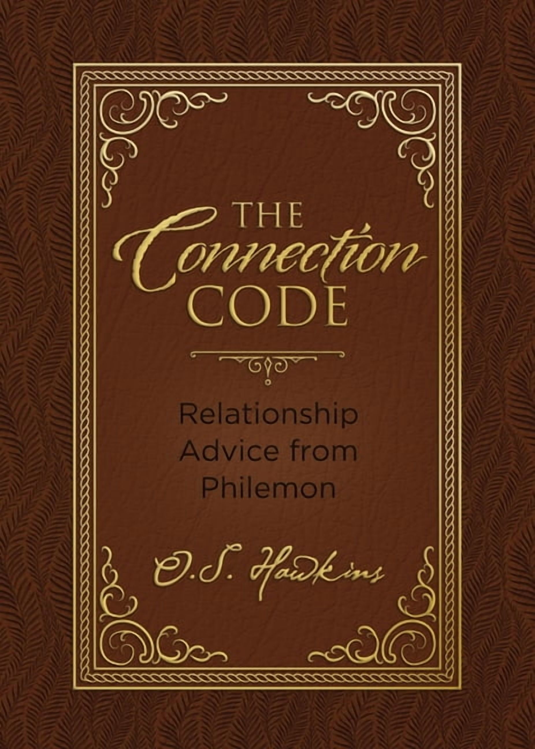Code The Connection Code: Relationship Advice from Philemon, (Hardcover ...