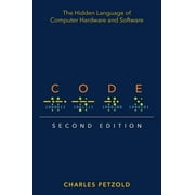 Code The Hidden Language of Computer Hardware and Software, Paperback