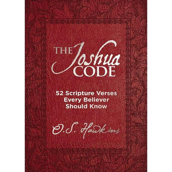Code The Joshua Code: 52 Scripture Verses Every Believer Should Know (a 52-Week Devotional - Spend Each Week of the Year Memo, (Hardcover)