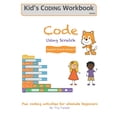 thumbnail image 1 of Kid's Coding Workbook Code Using Scratch: Fun coding activities for absolute beginners, Book 1, (Paperback), 1 of 1