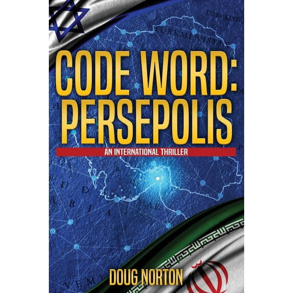 Code Word Code Word: Persepolis: An International Thriller, Book 3, (Paperback)