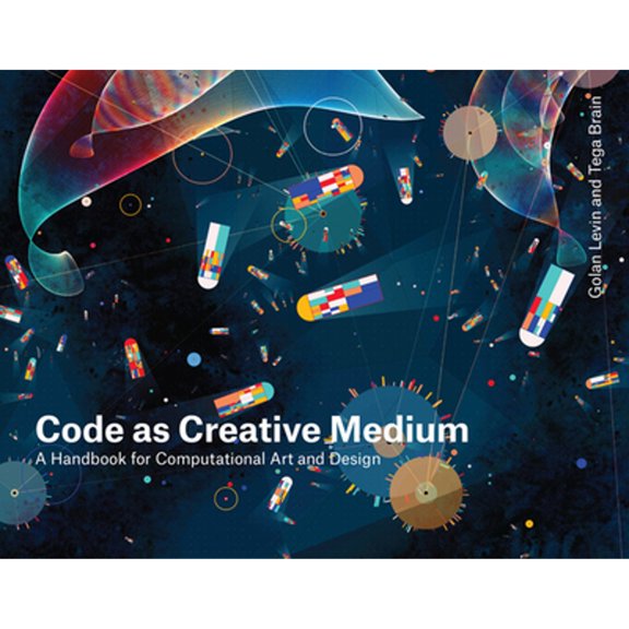 Pre-Owned Code as Creative Medium: A Handbook for Computational Art and Design, 9780262542043, 0262542048, Paperback, Annotated edition