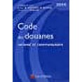 thumbnail image 1 of Code des douanes national et communautaire (édition 2014), 1 of 1