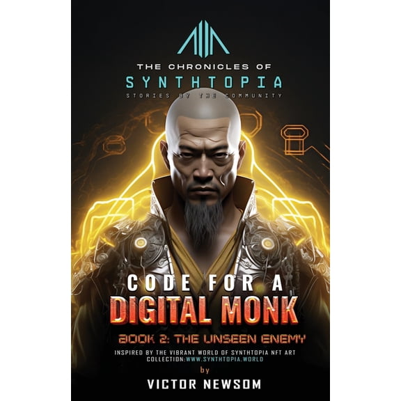 Code for a Digital Monk Code for a Digital Monk: Book 2: The Unseen Enemy, Book 2, (Paperback)