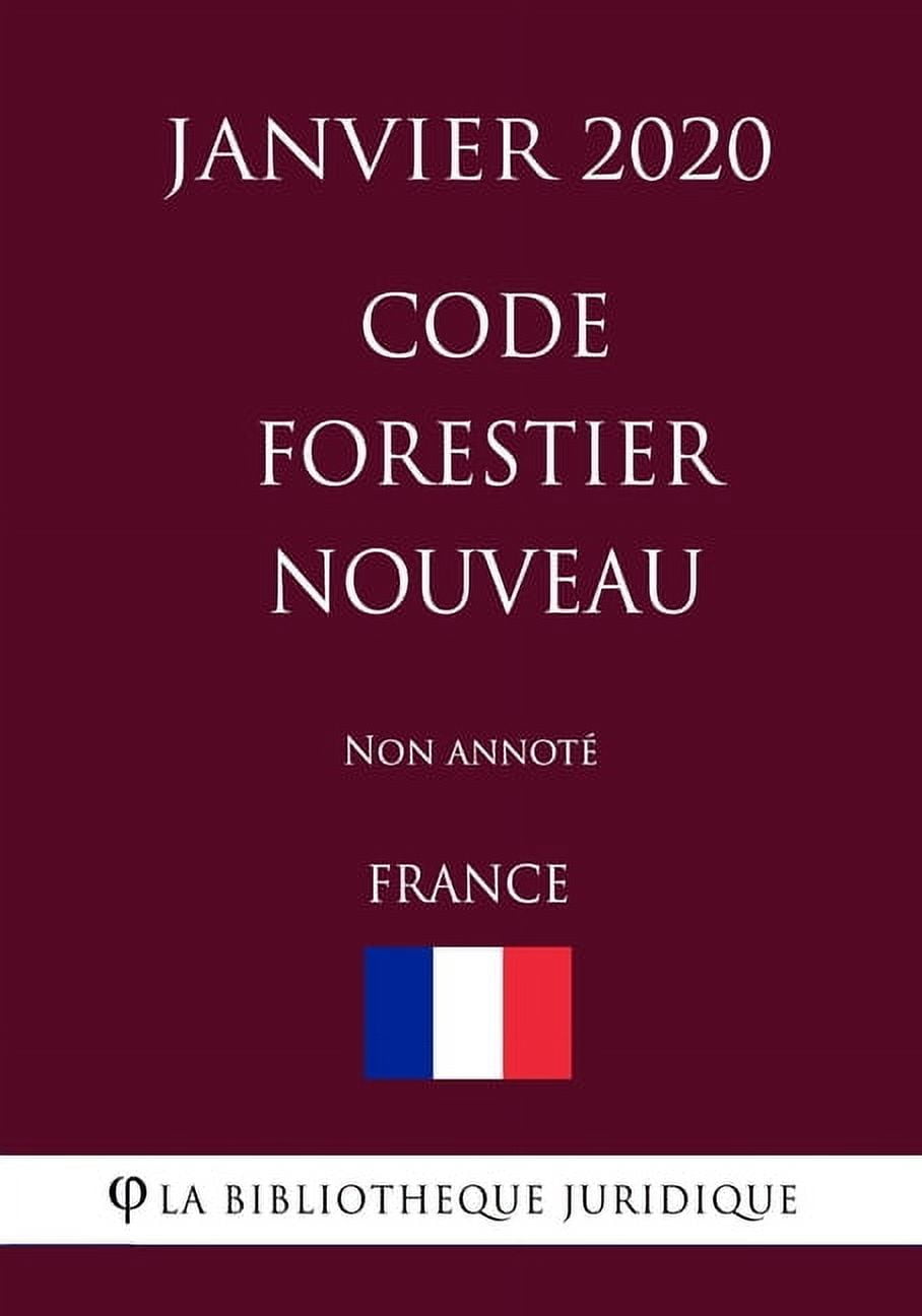 Code forestier nouveau (France) (Janvier 2020) Non annoté (Paperback)