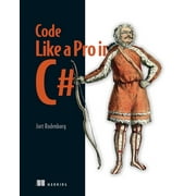 Code like a Pro in C# Paperback
