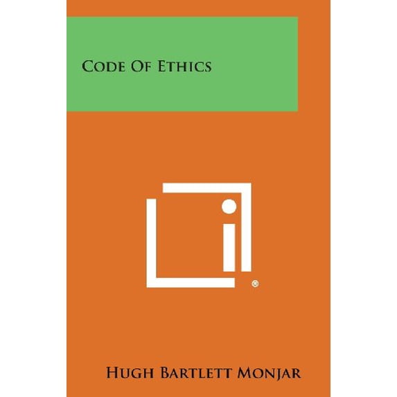 Code of Ethics Paperback 1258791641 9781258791643 Hugh Bartlett Monjar