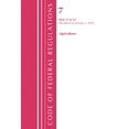 thumbnail image 1 of Code of Federal Regulations, Title 07 Ag Code of Federal Regulations, Title 07 Agriculture 27-52, Revised as of January 1, 2020, (Paperback), 1 of 1