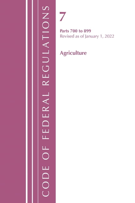 Agr Code Code of Federal Regulations, Title 07 Ag Code of Federal Regulations ...