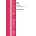 thumbnail image 1 of Code of Federal Regulations, Title 26 In Code of Federal Regulations, Title 26 Internal Revenue 40-49, Revised as of April 1, 2020, (Paperback), 1 of 1
