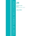 thumbnail image 1 of Pre-Owned Code of Federal Regulations, Title 29 Labor/OSHA 1927-End, Revised as of July 1, 2021: Part 2, (Paperback), 1 of 1