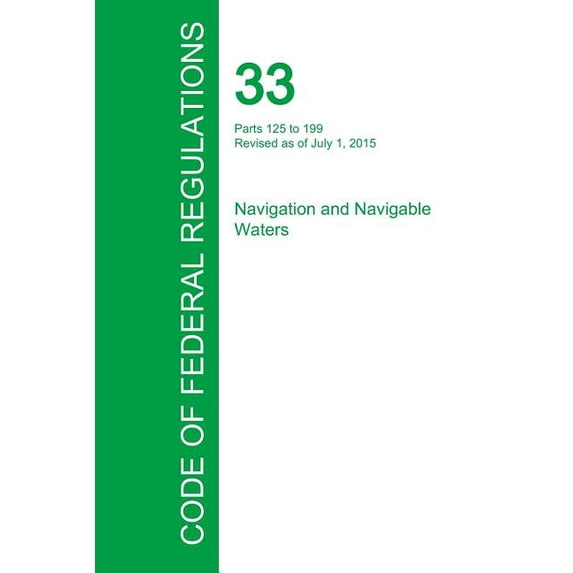 Code of Federal Regulations Title 33, Volume 2, July 1, 2015 (Paperback)