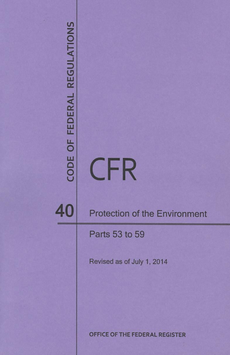 Code of Federal Regulations Title 40, Protection of Environment, Parts