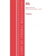 thumbnail image 1 of Code of Federal Regulations, Title 46 Sh Code of Federal Regulations, Title 46 Shipping 156-165, Revised as of October 1, 2020, (Paperback), 1 of 1