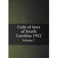 thumbnail image 1 of Code of Laws of South Carolina 1952 Volume 7 (Paperback), 1 of 1