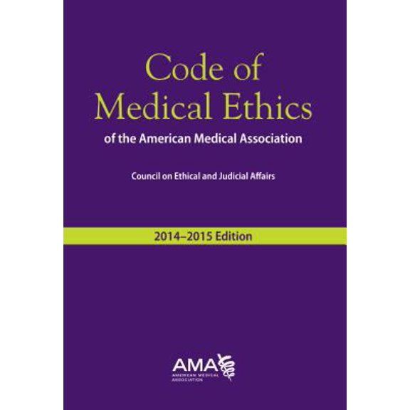 Pre-Owned Code of Medical Ethics, 2014-2015: Of the American Medical Association, 9781622021819, 1622021819, Paperback, Annotated edition