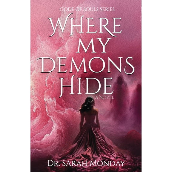 Code of Souls Where My Demons Hide: Sloth, Book 3, (Paperback)