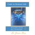 thumbnail image 1 of Code to Human Life, Building Good Relationships II (Paperback), 1 of 1