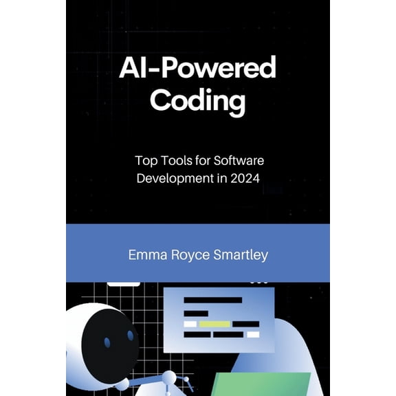Codecraft Chronicles AI-Powered Coding: Top Tools for Software Development in 2024, (Paperback)