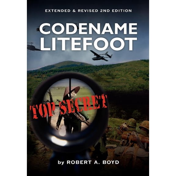 Codename Litefoot: 2nd edition, extended Version Paperback Mr Robert A Boyd