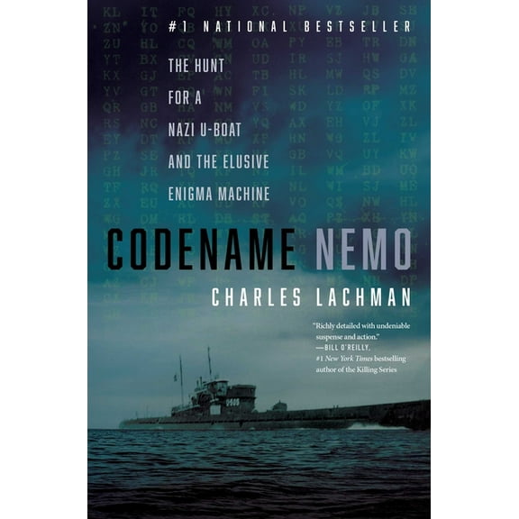 Codename Nemo: The Hunt for a Nazi U-Boat and the Elusive Enigma Machine, (Paperback)