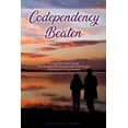 thumbnail image 1 of Codependency Beaten : Living the Great Quest The 12 steps and the journey from letting go, to healing and forgiveness (Paperback), 1 of 1