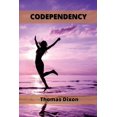 thumbnail image 1 of Codependency : How to Recognize the Signs of a Toxic Relationship (Paperback), 1 of 1