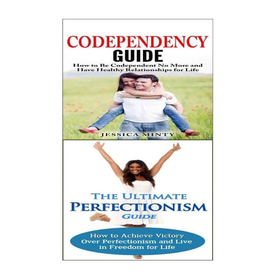 Codependency: Perfectionism:: A Relationship Rescue From Toxic Relationships Insecurity to Healthy Relationships Self Acceptance Paperback 1514363178 9781514363171 Jessica Minty