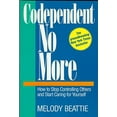 thumbnail image 1 of Pre-Owned Codependent No More : How to Stop Controlling Others and Start Caring for Yourself (Paperback) 0062554468 9780062554468, 1 of 1