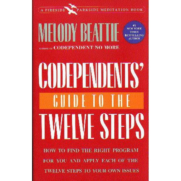 Codependents' Guide to the 12 Steps