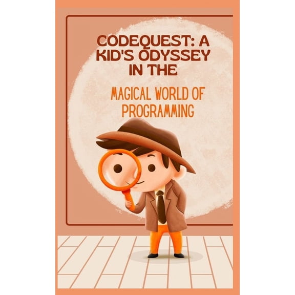 Codequest: A Kid's Odyssey in the Magical World of Programming (Paperback)
