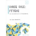 thumbnail image 1 of Coder Cole: Python (Paperback) by Cole Hersowitz, 1 of 1