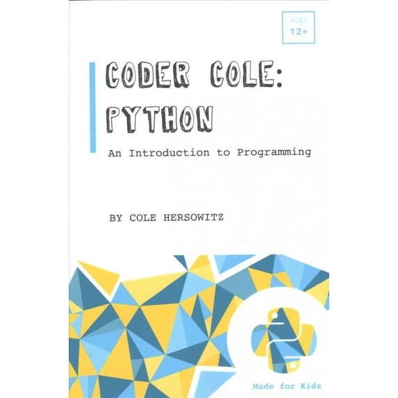 Coder Cole: Python (Paperback) by Cole Hersowitz