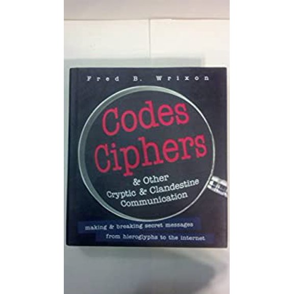 Pre-Owned Codes, Ciphers, and Other Cryptic and Clandestine Communication Paperback