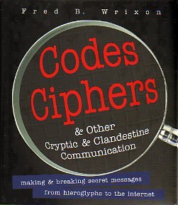 Pre-Owned Codes, Ciphers and Other Cryptic and Clandestine ...
