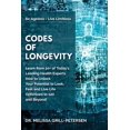 thumbnail image 1 of Pre-Owned Codes of Longevity: Learn from 20+ of Today's Leading Health Experts How to Unlock Your Potential to Look, Feel and Live Life Optimized to (Paperback) 1735373850 9781735373850, 1 of 1