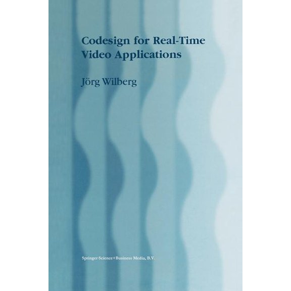 Codesign for Real-Time Video Applications, (Paperback)