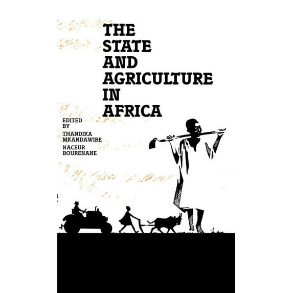 Codesria Book Series The State and Agriculture in Africa, (Hardcover)