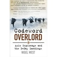 thumbnail image 1 of Codeword Overlord : Axis Espionage and the D-Day Landings (Hardcover), 1 of 1