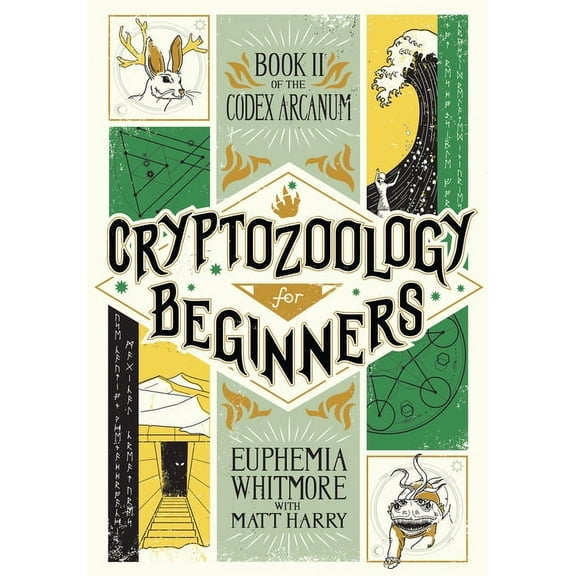 Codex Arcanum Cryptozoology for Beginners, Book 2, (Paperback)