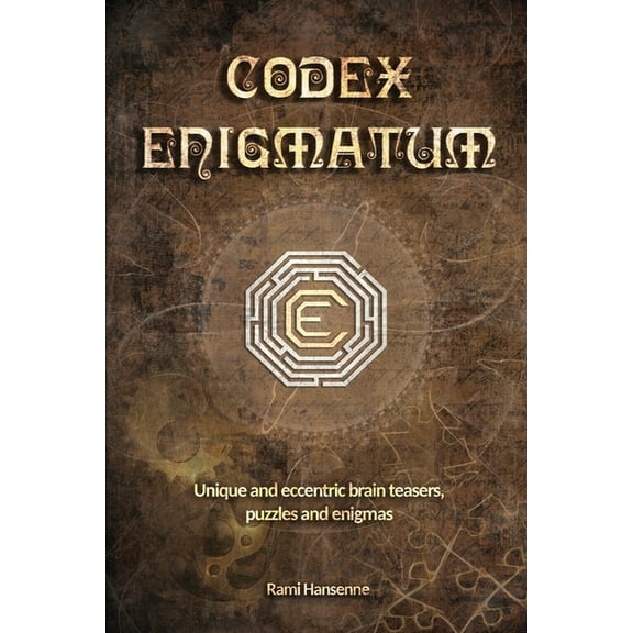 Codex Enigmatum: Unique and eccentric brain teasers, puzzles and enigmas, (Paperback)