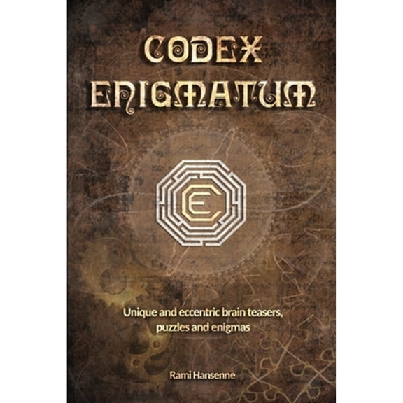 Pre-Owned Codex Enigmatum: Unique and eccentric brain teasers, puzzles and enigmas (Paperback) 9463960236 9789463960236