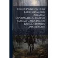 thumbnail image 1 of Codex Principis Olim Laureshamensis Abbatiae Diplomaticus, Ex Aevo Maxime Carolingico Diu Multumque Desideratus; Volume 1 (Paperback), 1 of 1